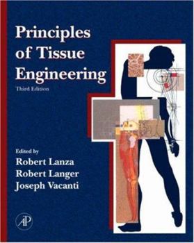 Hardcover Principles of Tissue Engineering, 3rd Edition Book