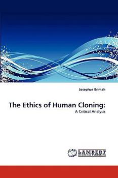 Paperback The Ethics of Human Cloning Book