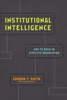 Paperback Institutional Intelligence: How to Build an Effective Organization Book