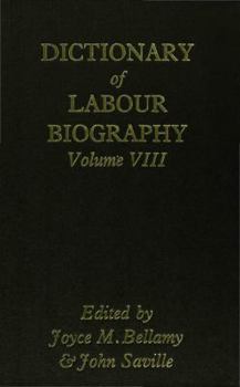Hardcover Dictionary of Labour Biography: Volume VIII Book