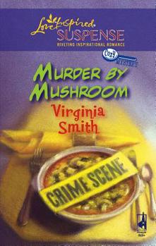 Murder By Mushroom (Steeple Hill Love Inspired Suspense) - Book  of the Murder in the Bluegreass