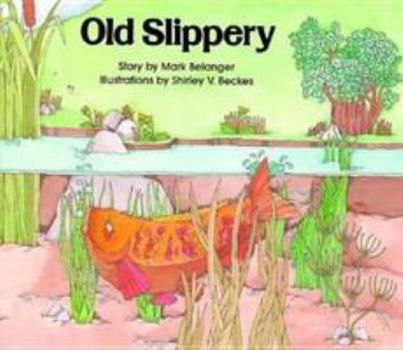 Paperback Old Slippery (Publish-A-Book Series) Book