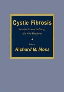 Cystic Fibrosis: Infection, Immunopathology, and Host Response
