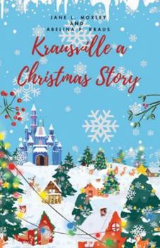Paperback Krausville a Christmas Story Book
