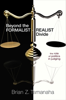 Paperback Beyond the Formalist-Realist Divide: The Role of Politics in Judging Book