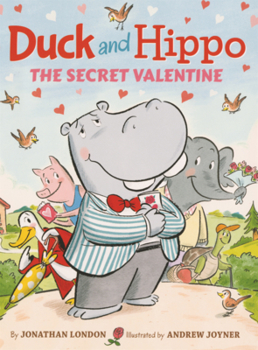 Library Binding Duck and Hippo the Secret Valentine Book