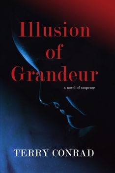 Illusion of Grandeur