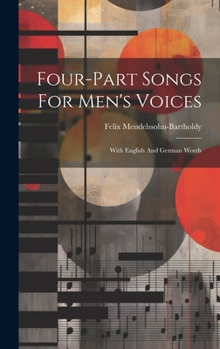 Hardcover Four-part Songs For Men's Voices: With English And German Words Book