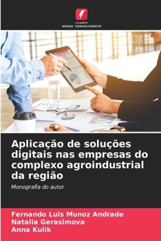 Paperback Aplicação de soluções digitais nas empresas do complexo agroindustrial da região [Portuguese] Book