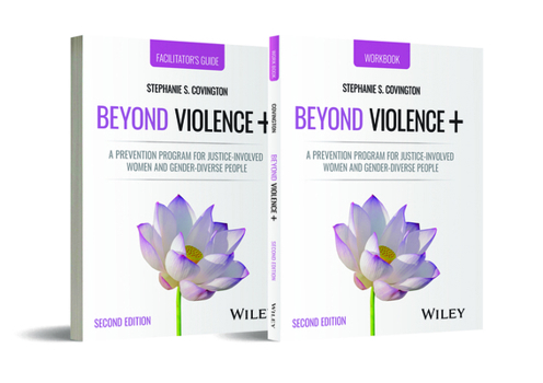 Loose Leaf Beyond Violence: A Prevention Program for Criminal Justice-Involved Women and Gender-Diverse People, 2nd Edition Facilitator Guide & Pa Book