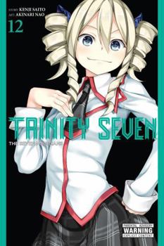 Trinity Seven: The Seven Magicians, Vol. 12 - Book #12 of the  7 / Trinity Seven