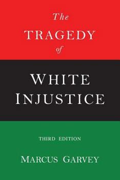 Paperback The Tragedy of White Injustice Book