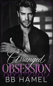 Arranged Obsession: A Dark Mafia Romance (Whelan Irish Crime Family)
