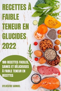 Paperback Recettes ? Faible Teneur En Glucides 2022 [French] Book