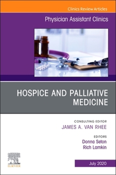 Paperback Hospice and Palliative Medicine, an Issue of Physician Assistant Clinics: Volume 5-3 Book