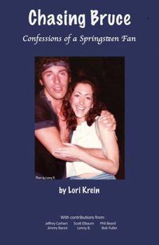 Chasing Bruce: Confessions of a Springsteen Fan