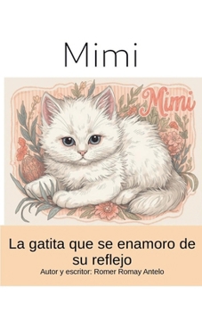 Mimi - La gatita que se enamoro de su reflejo