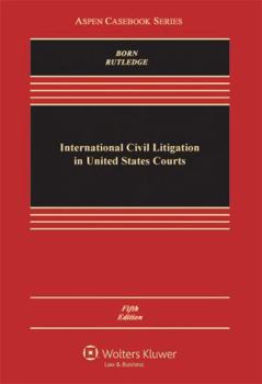 Hardcover International Civil Litigation in United States Courts Book