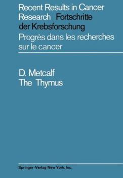 Paperback The Thymus: Its Role in Immune Responses, Leukaemia Development and Carcinogenesis Book