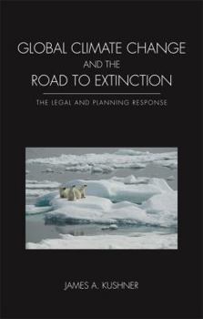 Paperback Global Climate Change and the Road to Extinction Book