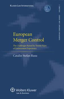 Hardcover European Merger Control: The Challenges Raised by Twenty Years of Enforcement Experience Book