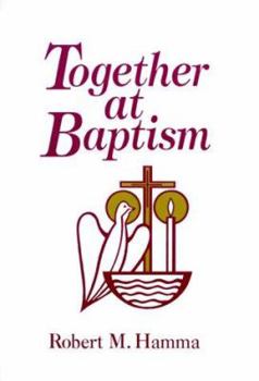 Paperback Together at Baptism: Preparing for the Celebration of Your Child's Baptism Book