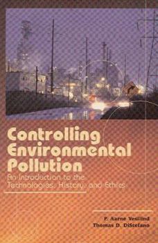 Paperback Controlling Environmental Pollution: An Introduction to the Technologies, History and Ethics Book