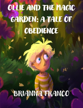 Paperback Ollie and the Magic Garden: A Tale of Obedience Book