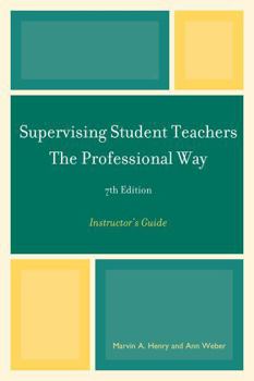 Paperback Supervising Student Teachers The Professional Way: Instructor's Guide Book