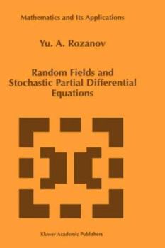 Hardcover Random Fields and Stochastic Partial Differential Equations Book