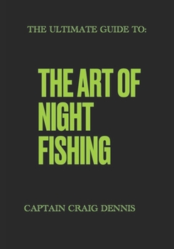 Paperback The Art of Night Fishing Book