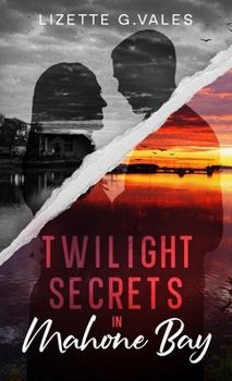 Hardcover Twilight Secrets in Mahone Bay Book