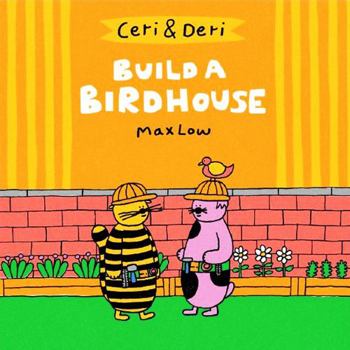 Build A Birdhouse - Book  of the Ceri & Deri
