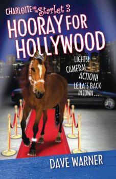 Hooray for Hollywood - Book #3 of the Charlotte and the Starlet