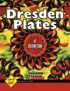 Paperback Dresden Plates of Distinction: Love to Quilt Series Book