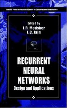 Recurrent Neural Networks: Design and Applications (The Crc Press International Series on Computational Intelligence)