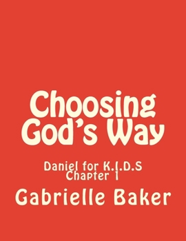 Paperback Daniel 1: Choosing God's Way Book