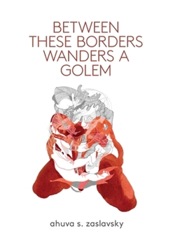Paperback Between These Borders Wanders a Golem Book