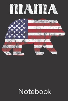 Mama Bear America Flag: Composition Notebook, College Ruled Blank Lined Book for Taking Notes, Recipes, Sketching, Writing, Organizing, Christmas Halloween Birthday Gifts