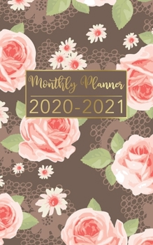 Monthly Planner 2020-2021: Floral Brown Gold Design • Two Year Pocket Planner • Calendar 5x8 inches Jan 2020 to Dec 2021 with Phone Book • Personal ... Organizer Agenda Schedule with To Do List