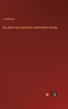 Hardcover Das Buch vom gesunden und kranken Hunde [German] Book