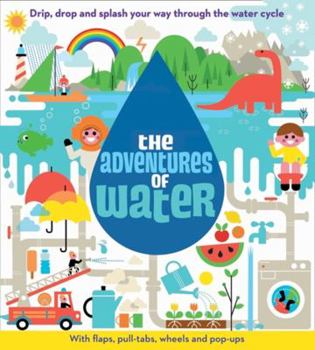 Hardcover The Adventures of Water Book