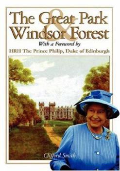 Paperback The Great Park & Windsor Forest Book