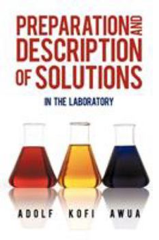 Paperback Preparation and Description of Solutions: In the Laboratory Book