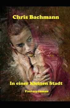 Paperback In einer kleinen Stadt: Fantasyroman [German] Book