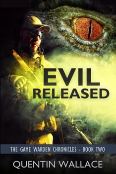 Paperback Evil Released: The Game Warden Chronicles Book Two Book