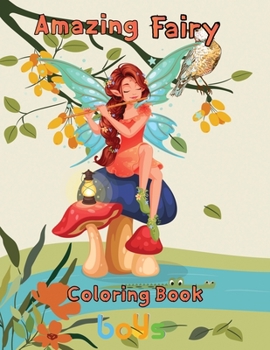 Paperback Amazing Fairy Coloring Book boys: 8.5''x11''/fairy coloring book