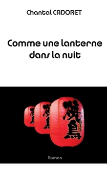 Paperback Comme une lanterne dans la nuit [French] Book