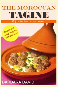Paperback The Moroccan Tajine: Enjoy the Moroccan tastes Book