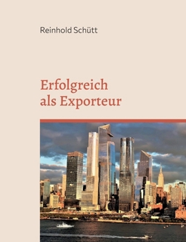 Paperback Erfolgreich als Importeur: Eine praxisnahe Einführung in das Import-Business [German] Book
